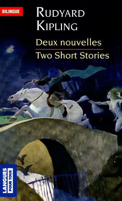 DEUX NOUVELLES - TWO SHORT STORIES - Rudyard Kipling - LANGUES POUR TO