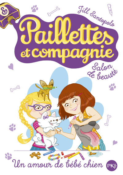 PAILLETTES ET CIE T2 AMOUR DE BEBE CHIEN E BEBE CHIEN - Jill Santopolo - POCKET JEUNESSE