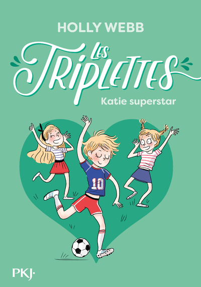 LES TRIPLETTES - T 3 UN MATCH DECISIF - VOL03 - Holly Webb - POCKET JEUNESSE