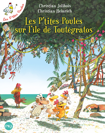 Les P'tites Poules sur l'île de Toutégratos - tome 14 - Christian Jolibois - POCKET JEUNESSE