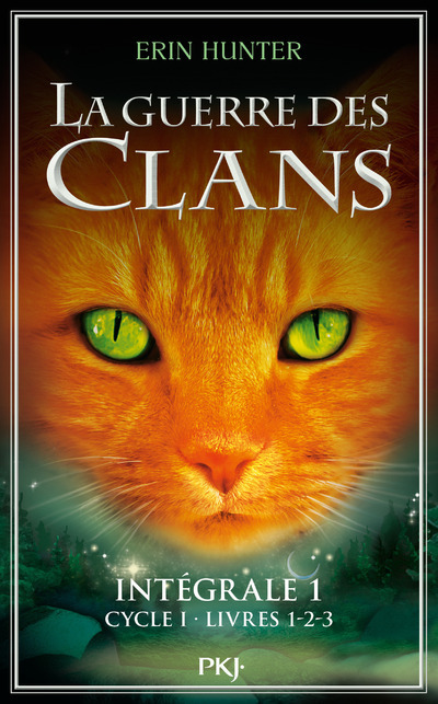 La Guerre des Clans - Intégrale 1 - Cycle I - Livres 1-2-3 - Erin Hunter - POCKET JEUNESSE