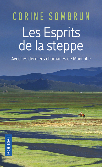 LES ESPRITS DE LA STEPPE - Corine Sombrun - POCKET