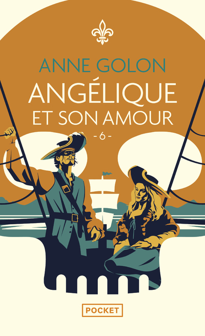 ANGELIQUE ET SON AMOUR - VOL06 - Anne Golon - POCKET