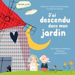 J'ai descendu dans mon jardin - livre-CD - Aimée La Salle - DIDIER JEUNESSE