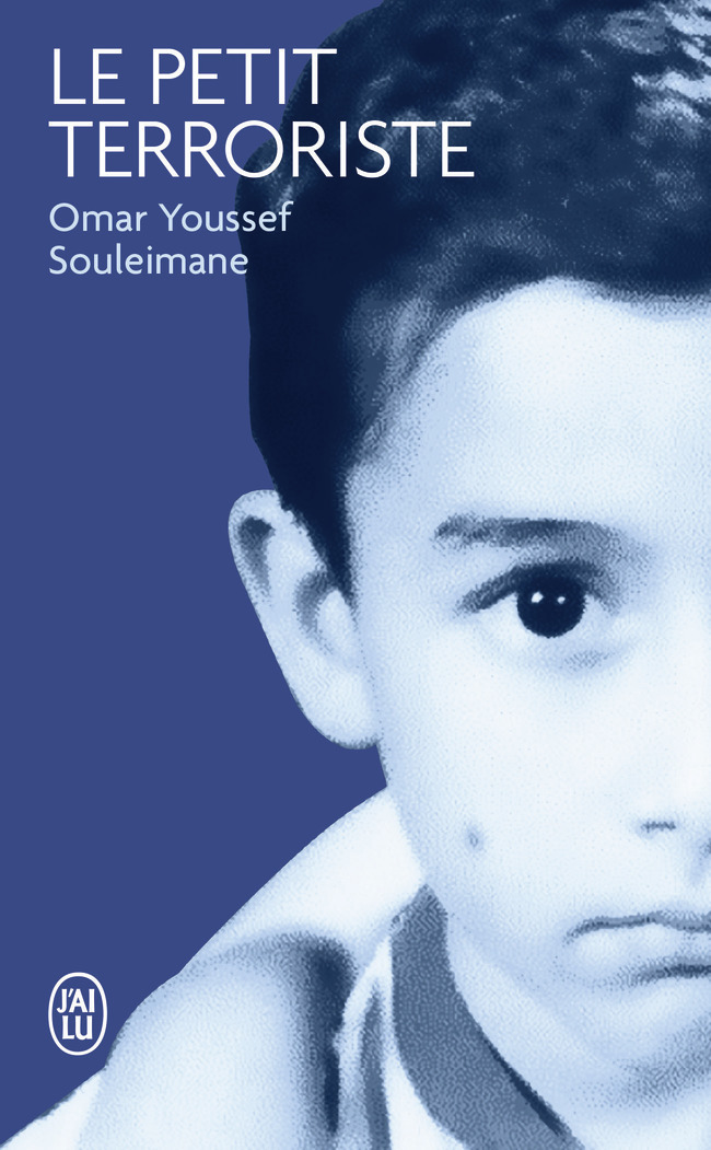 Le petit terroriste - Omar Youssef Souleimane - J'AI LU