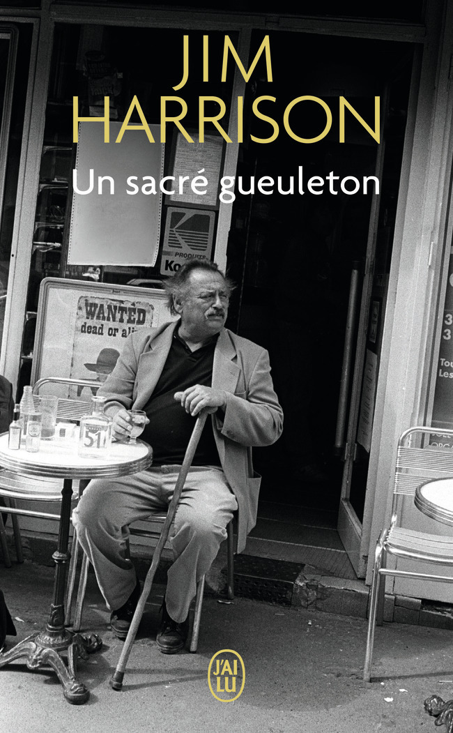 Un sacré gueuleton - Jim Harrison - J'AI LU