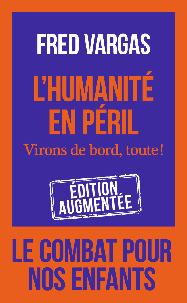 L'humanité en péril - Fred Vargas - J'AI LU