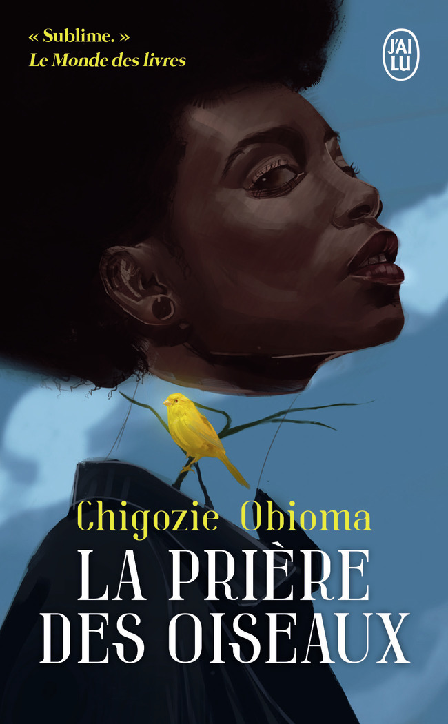 La prière des oiseaux - Chigozie Obioma - J'AI LU