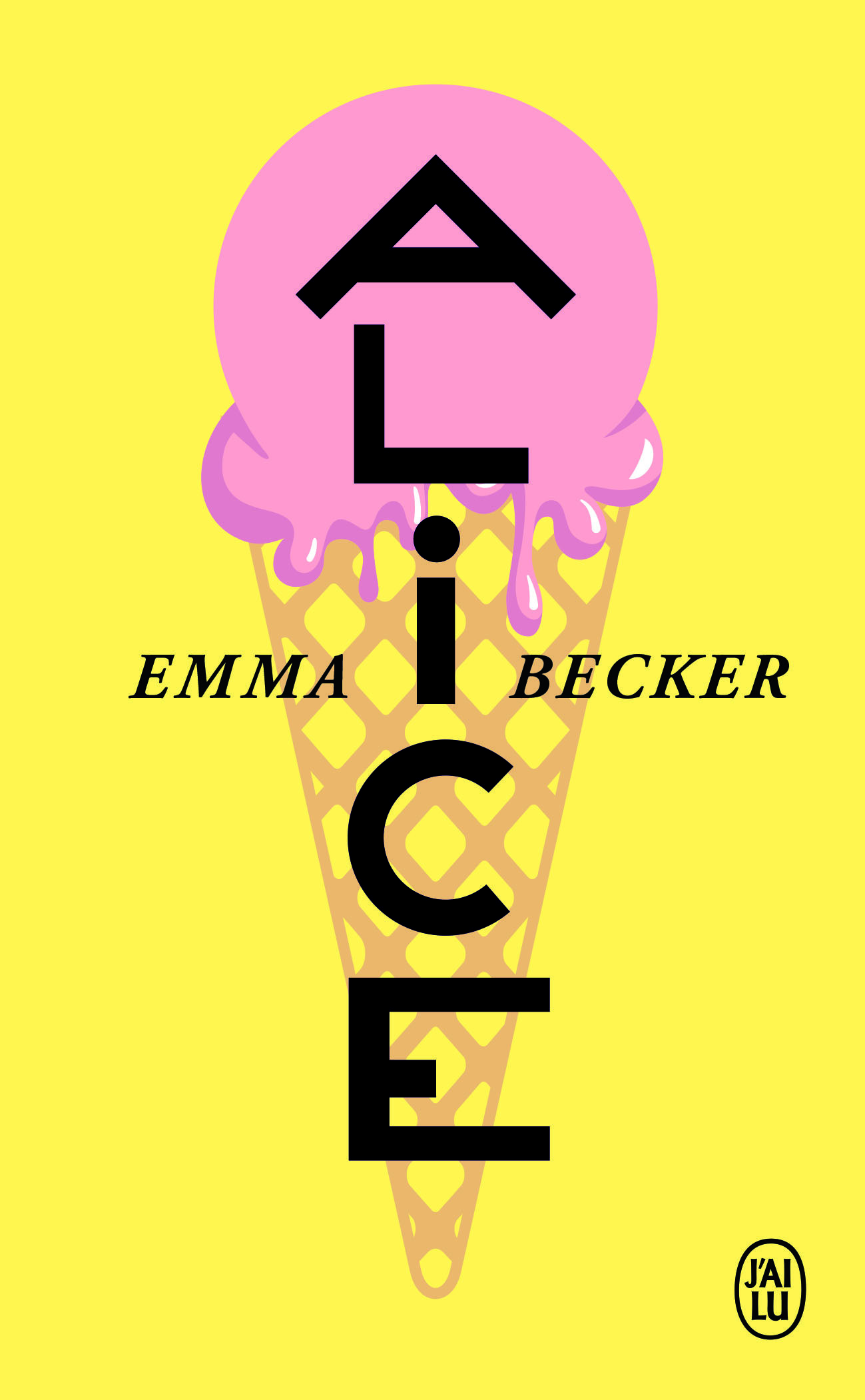 Alice - Emma Becker - J'AI LU