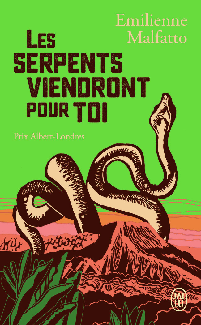 Les serpents viendront pour toi - Emilienne Malfatto - J'AI LU