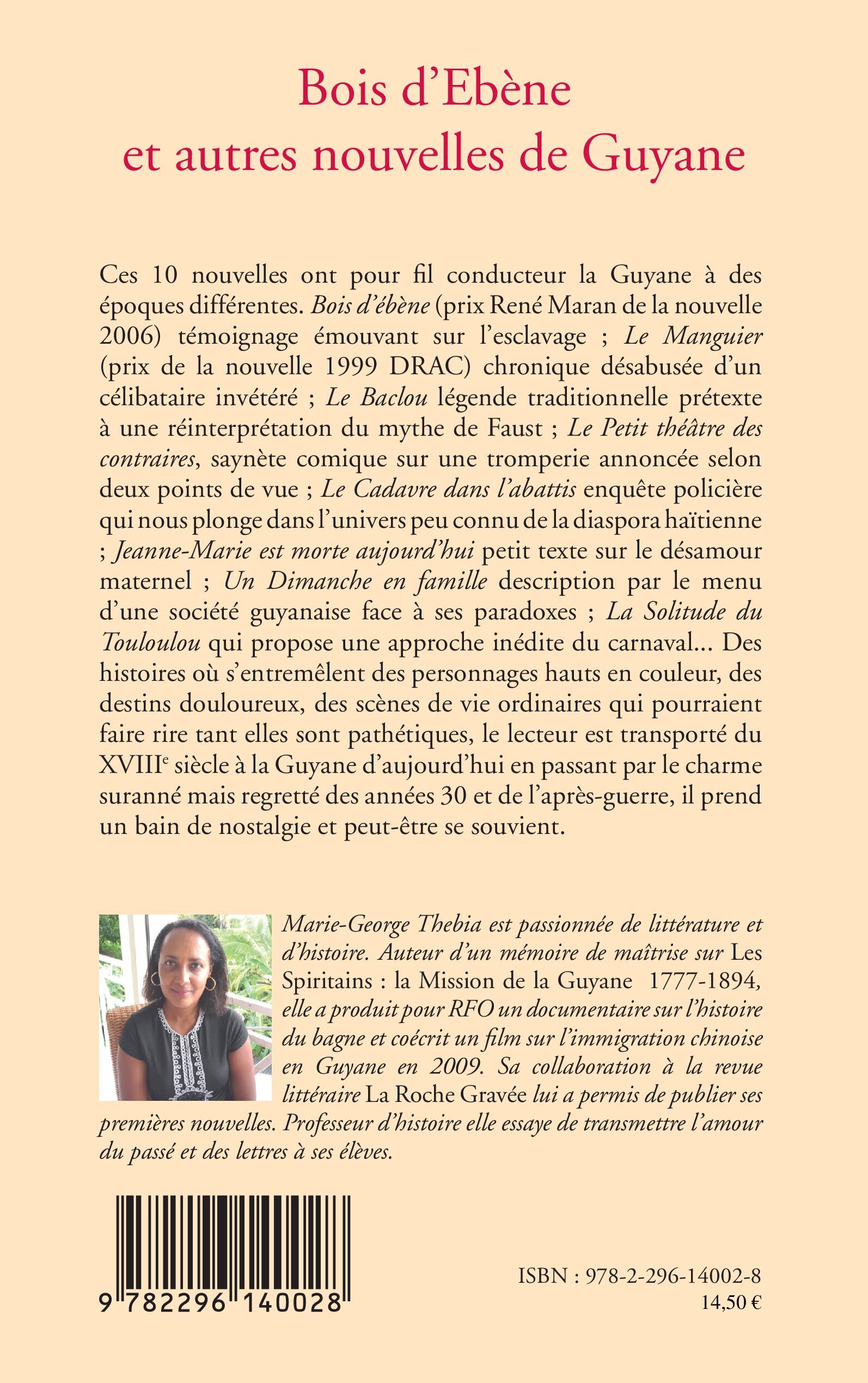 Bois d'Ebène et autres nouvelles de Guyane - Marie-George Thebia - L'HARMATTAN