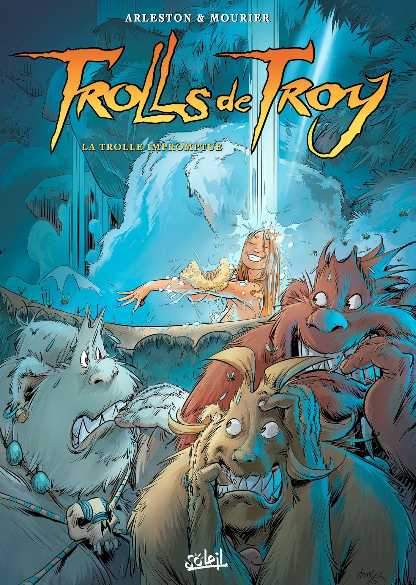 TROLLS DE TROY T17 - LA TROLLE IMPROMPTUE -  ARLESTON-C+MOURIER-JL - SOLEIL