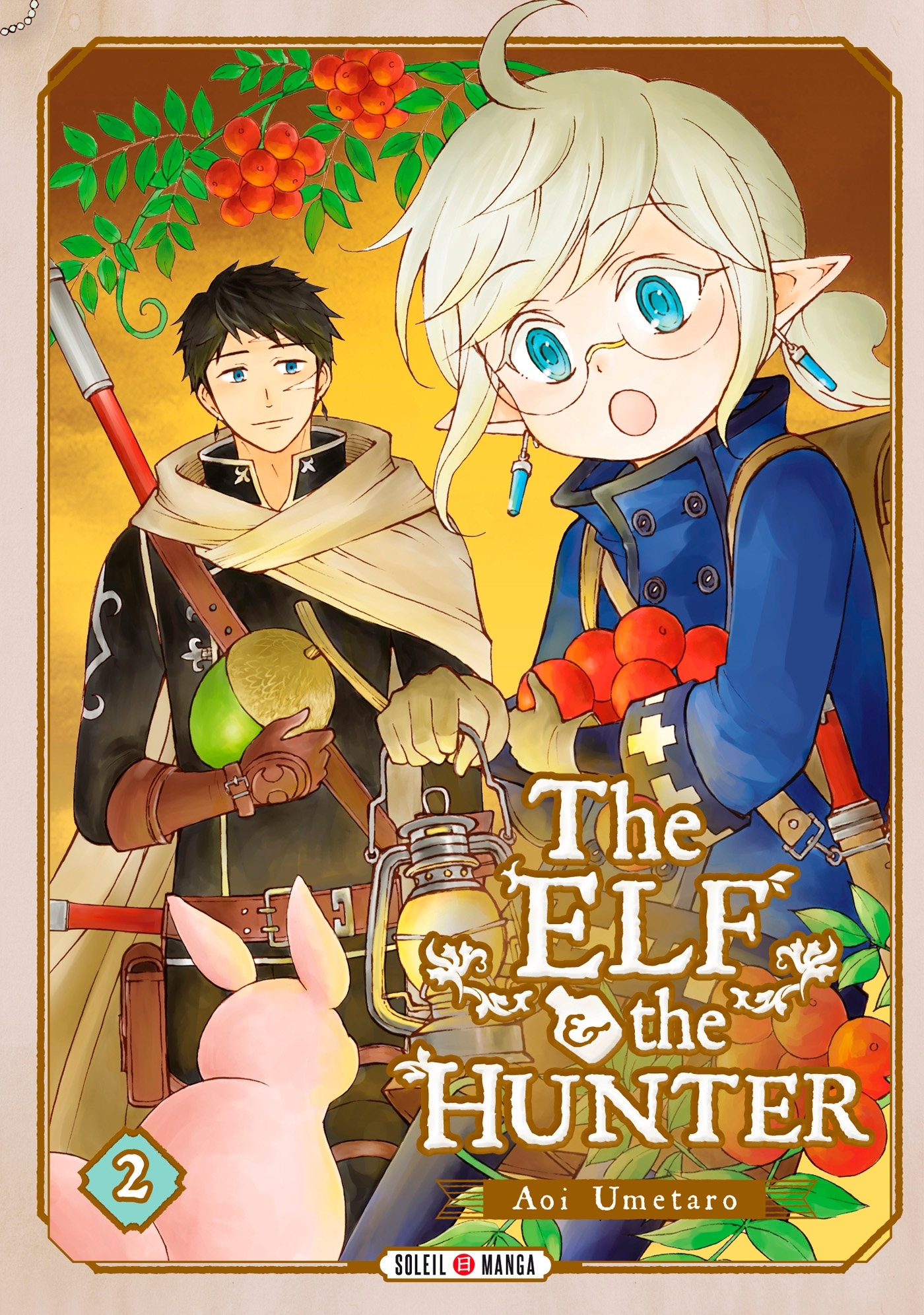 THE ELF AND THE HUNTER T02 - Umetaro Aoi - SOLEIL