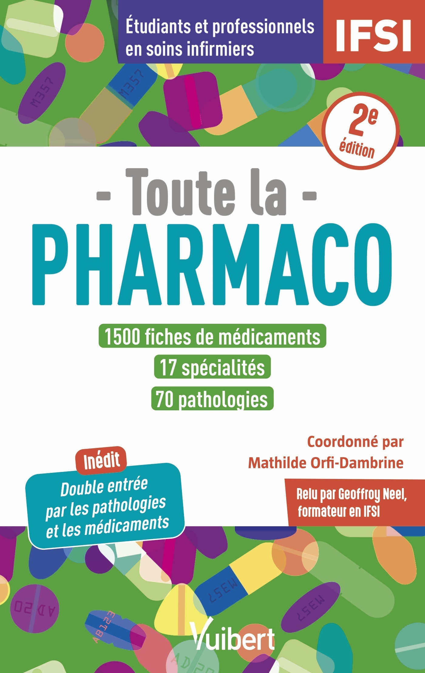 TOUTE LA PHARMACO - 280 FICHES POUR ETUDIANTS EN IFSI ET PROFESSIONNELS EN - Mathilde Dambrine - VUIBERT