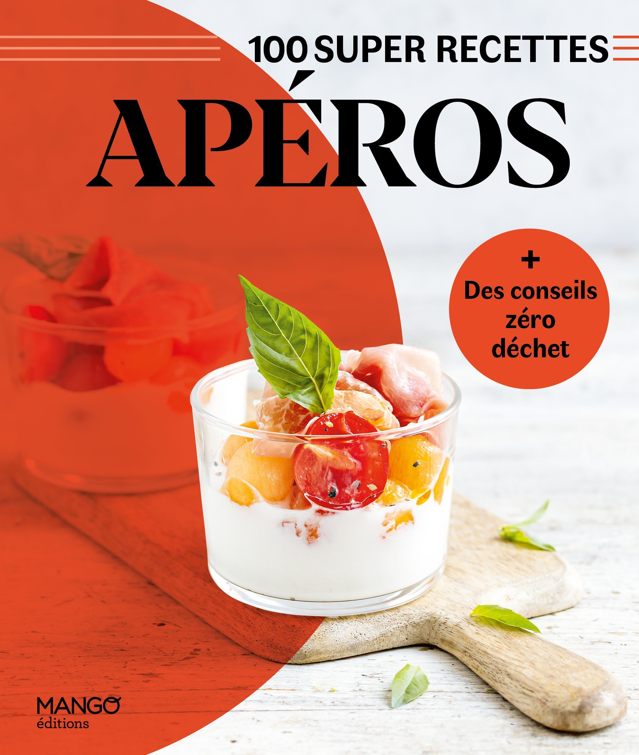 APEROS : 100 SUPER RECETTES - Maria-Gema Gomez-Roman - MANGO