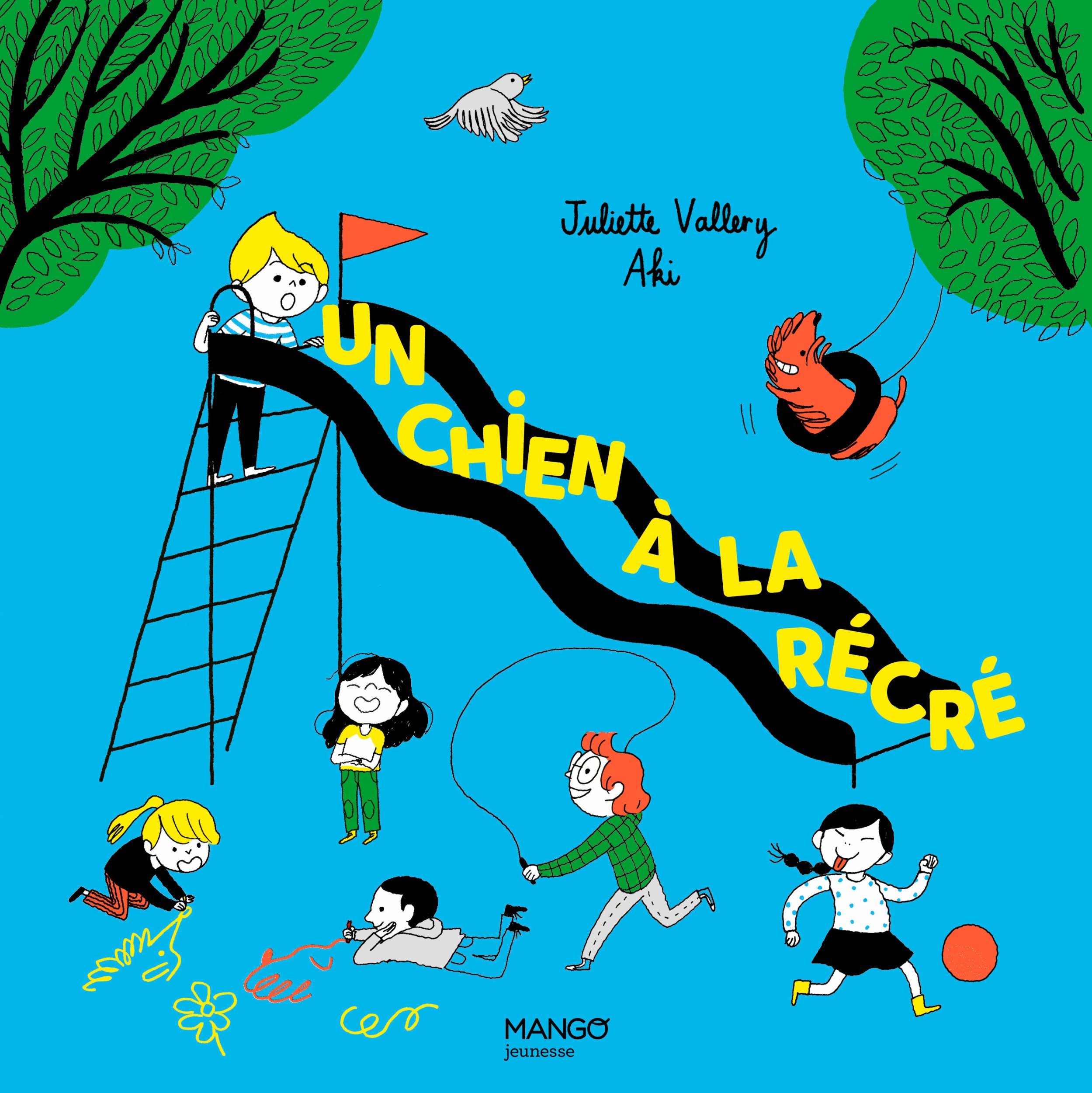 UN CHIEN A LA RECRE - Juliette Vallery - MANGO