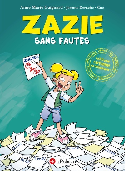 ZAZIE SANS FAUTES - Anne-Marie Gaignard - LE ROBERT