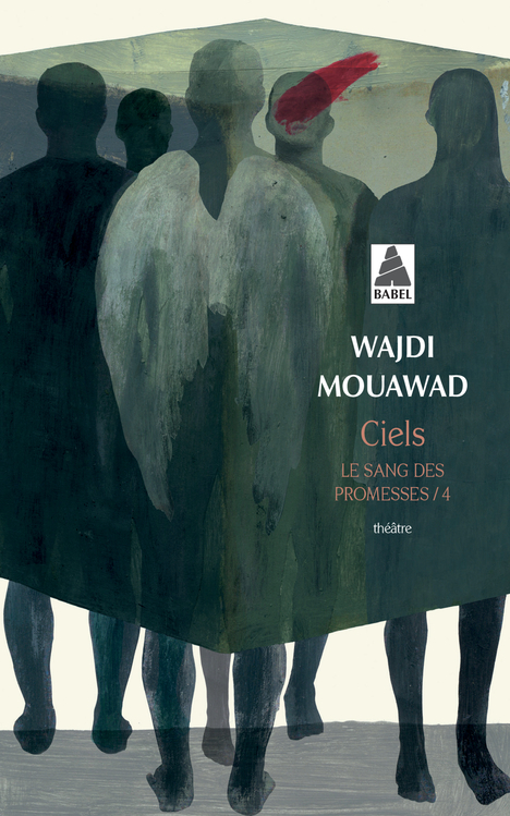 Ciels - Wajdi Mouawad - ACTES SUD