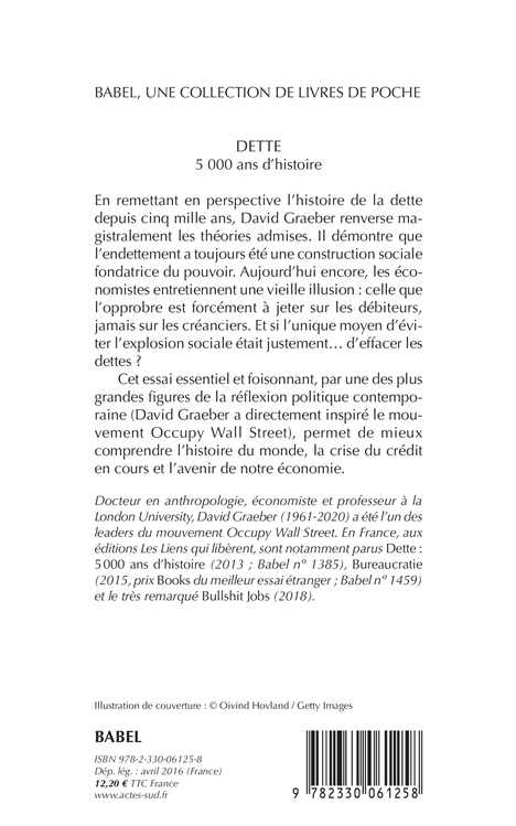 DETTE : 5000 ANS D-HISTOIRE (BABEL). - David GRAEBER - ACTES SUD