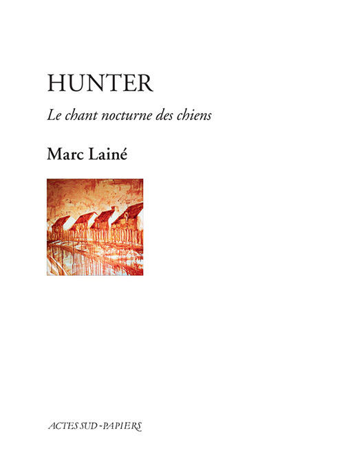 HUNTER - Marc Lainé - ACTES SUD