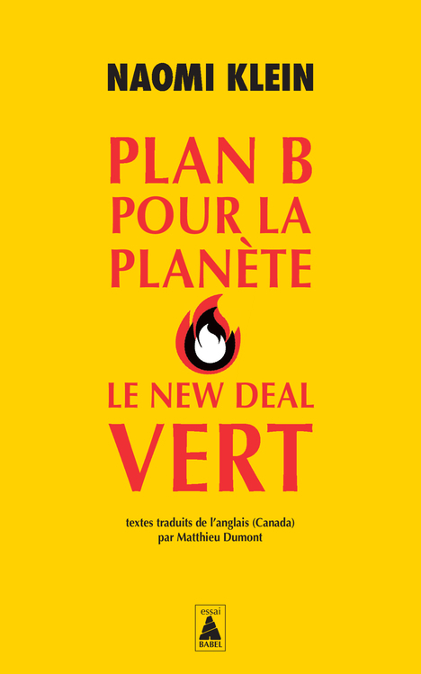 Plan B pour la planète : Le New Deal vert - Naomi Klein - ACTES SUD