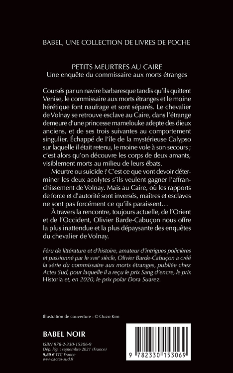 PETITS MEURTRES AU CAIRE - UNE ENQUETE DU COMMISSAIRE AUX MORTS ETRANGES - Olivier Barde-cabuçon - ACTES SUD