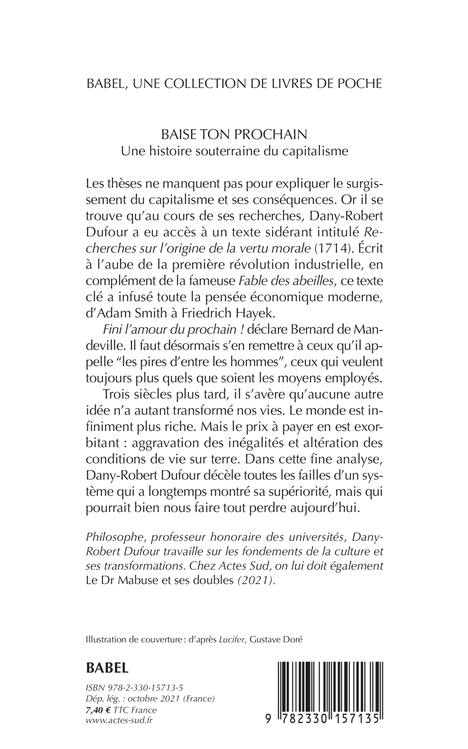 BAISE TON PROCHAIN - UNE HISTOIRE SOUTERRAINE DU CAPITALISME - Dany-Robert Dufour - ACTES SUD