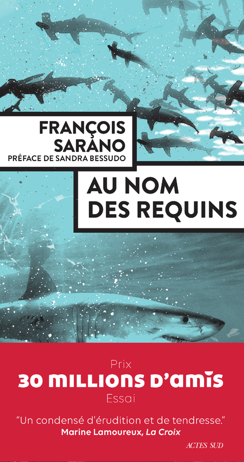 Au nom des requins - François Sarano - ACTES SUD