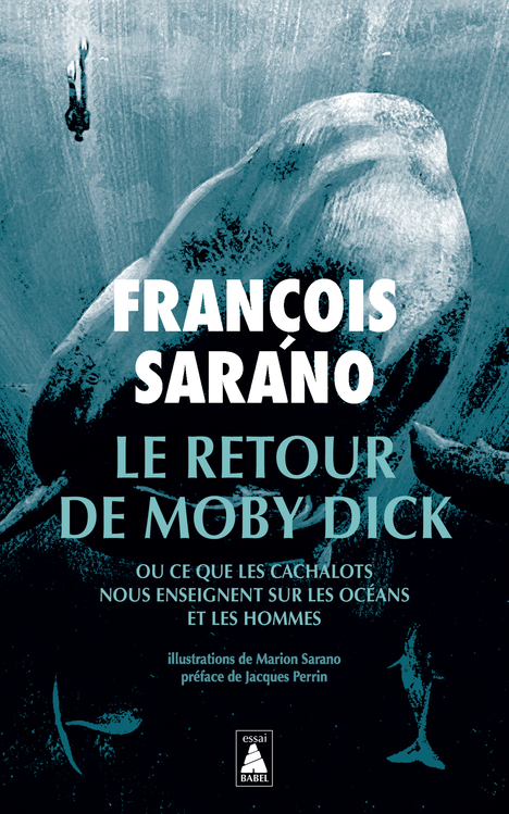 Le retour de Moby Dick - François Sarano - ACTES SUD