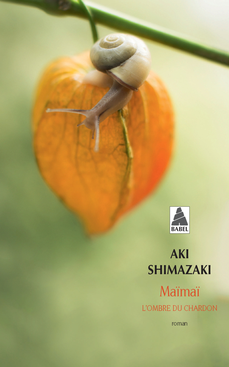 MAIMAI - L-OMBRE DU CHARDON - Aki Shimazaki - ACTES SUD