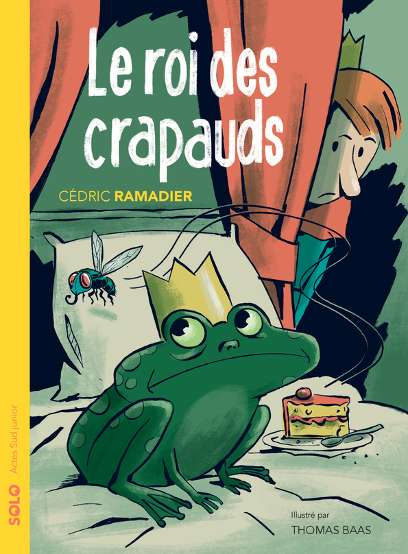 LE ROI DES CRAPAUDS - Cédric Ramadier - ACTES SUD