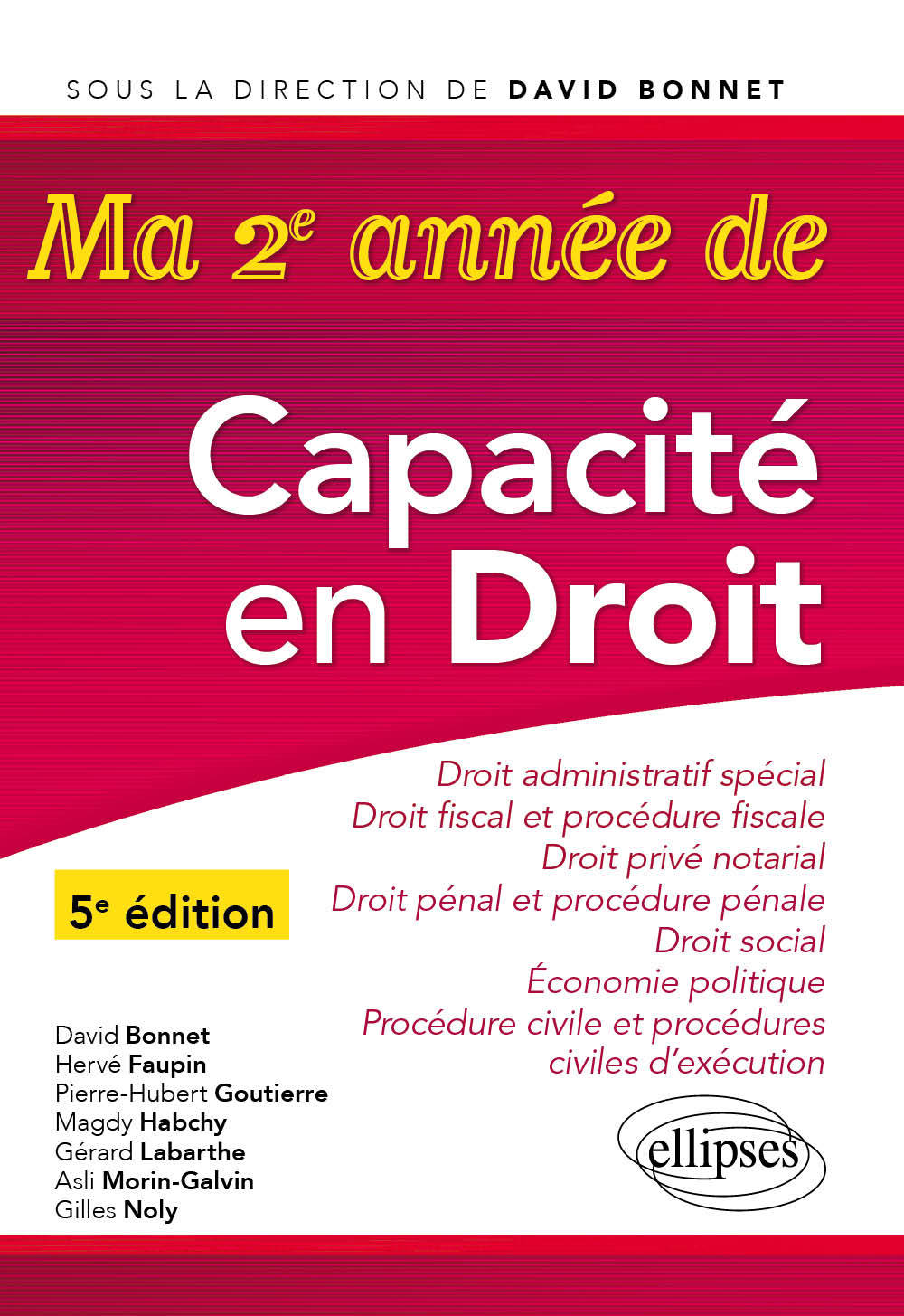 MA DEUXIEME ANNEE DE CAPACITE EN DROIT. DROIT ADMINISTRATIF SPECIAL - DROIT FISCAL ET PROCEDURE FISC - David Bonnet - ELLIPSES