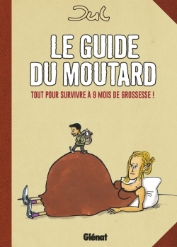 GUIDE DU MOUTARD - NED -  Jul - GLENAT