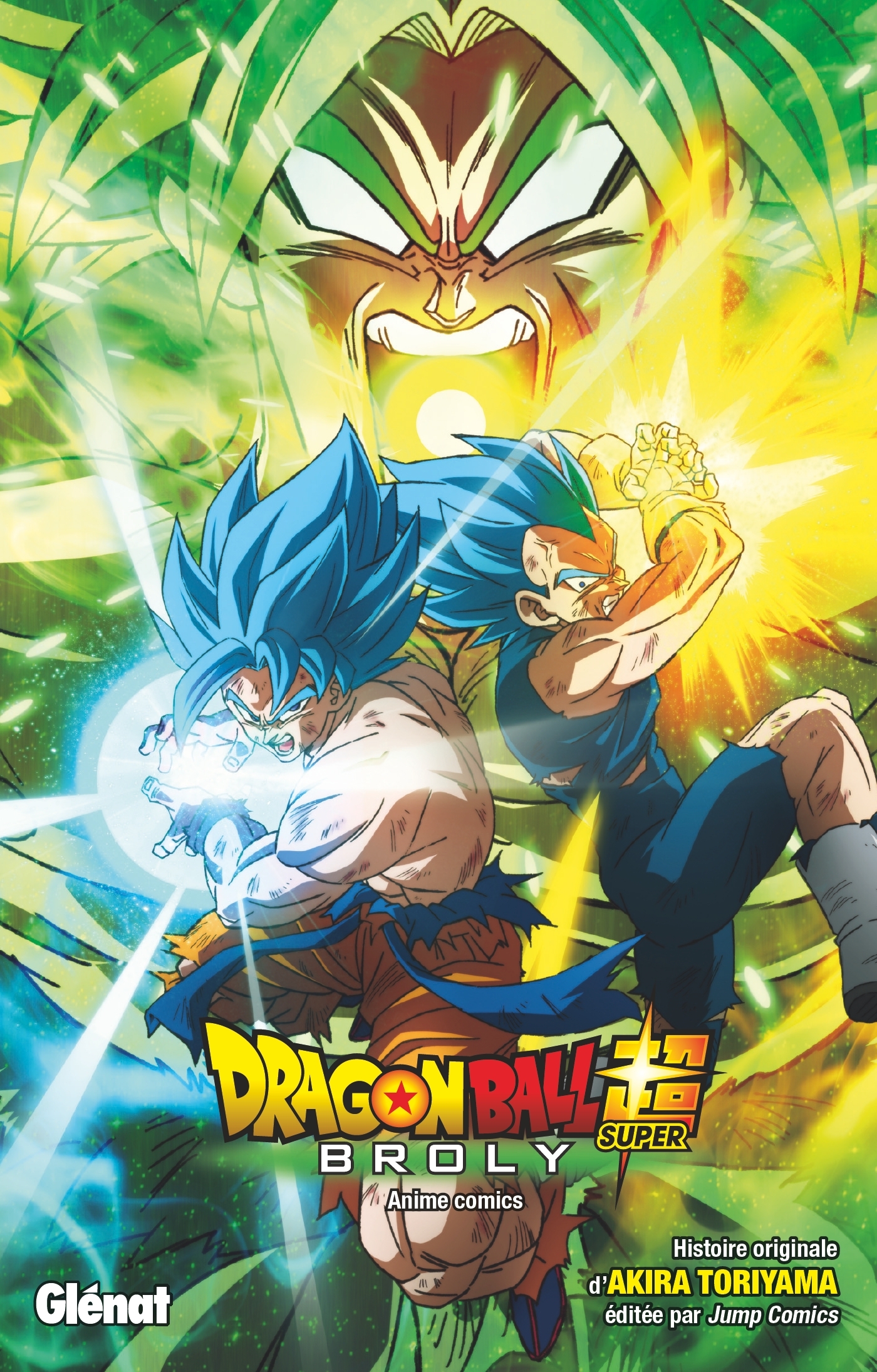 Dragon Ball Super - Broly - Akira Toriyama - GLENAT