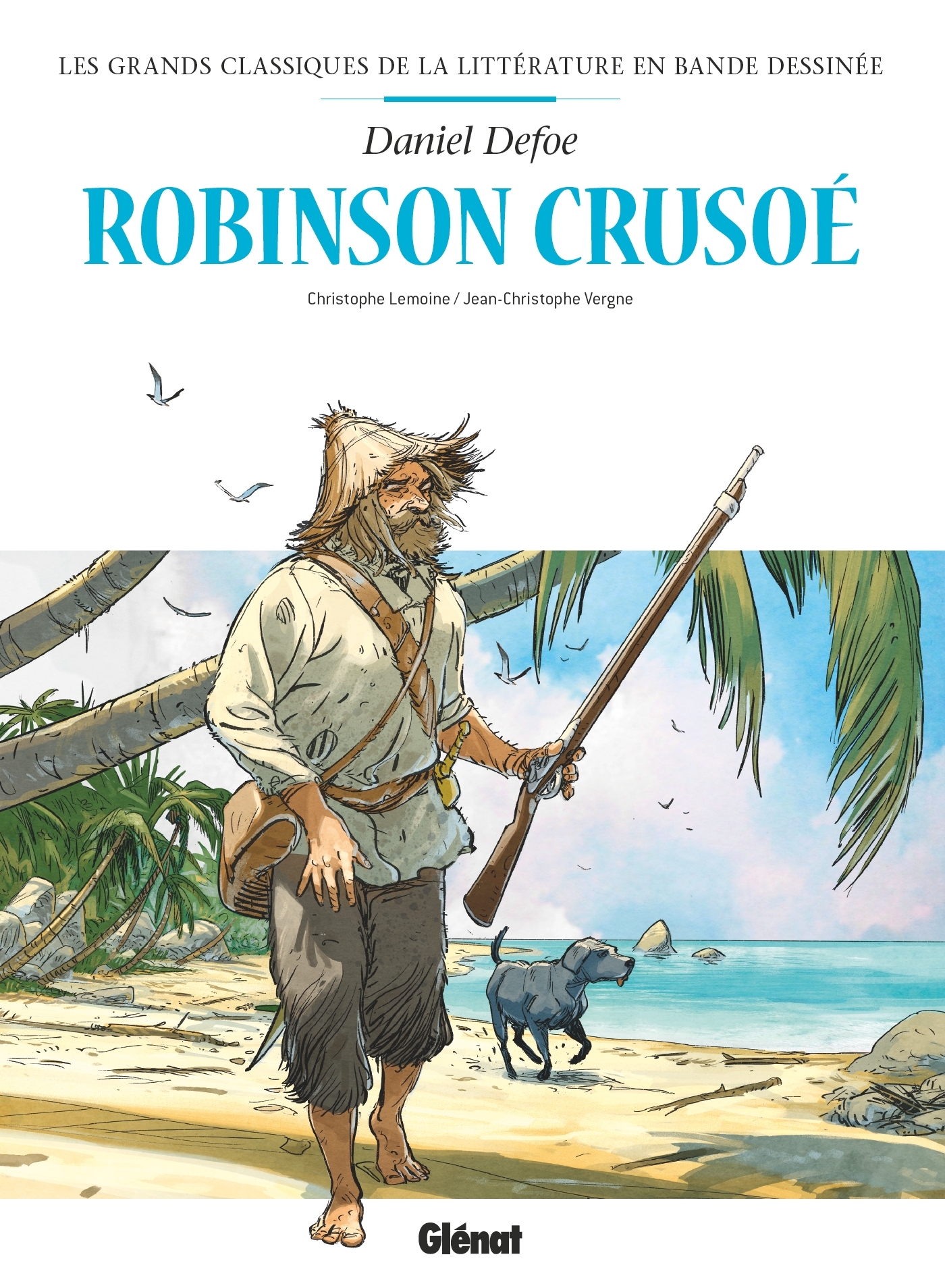 ROBINSON CRUSOE EN BD - Christophe Lemoine - GLENAT