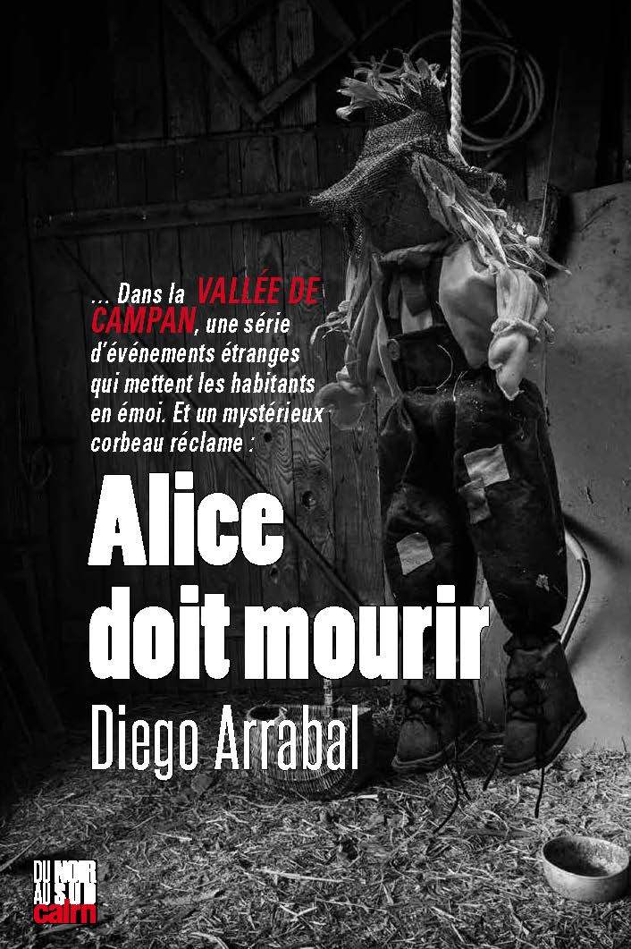 ALICE DOIT MOURIR - Diego Arrabal - CAIRN