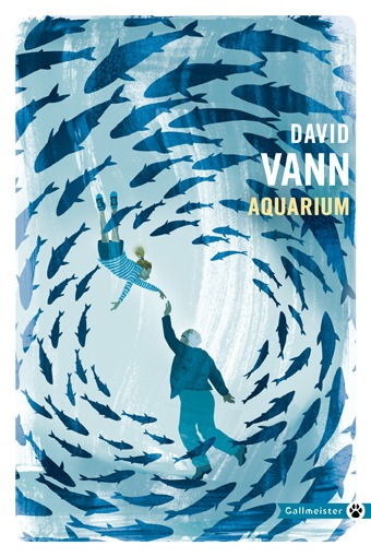 AQUARIUM - David Vann - GALLMEISTER