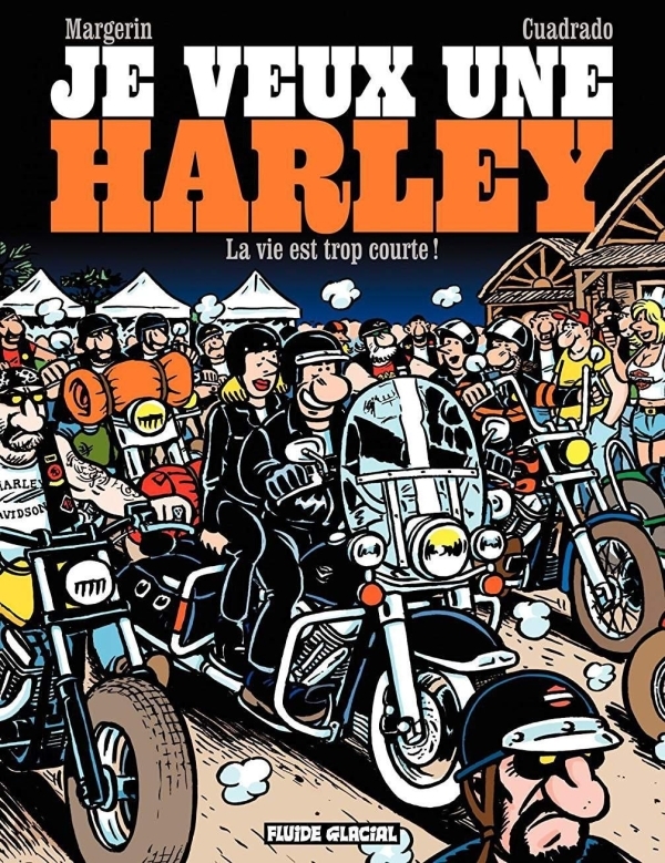 JE VEUX UNE HARLEY T01 - Marc Cuadrado - FLUIDE GLACIAL