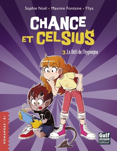 CHANCE ET CELSIUS - T3 LE DEFI DE L-HYPNOJEU - Sophie Noël - GULF STREAM