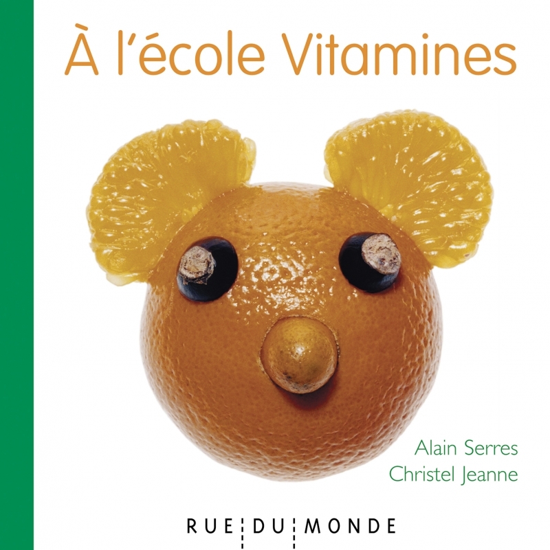 A L ECOLE VITAMINE ! - Alain Serrès - RUE DU MONDE