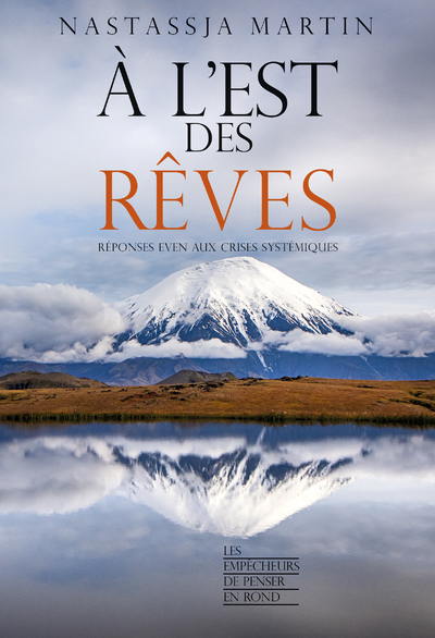 A L-EST DES REVES - Nastassja Martin - EMPECHEURS