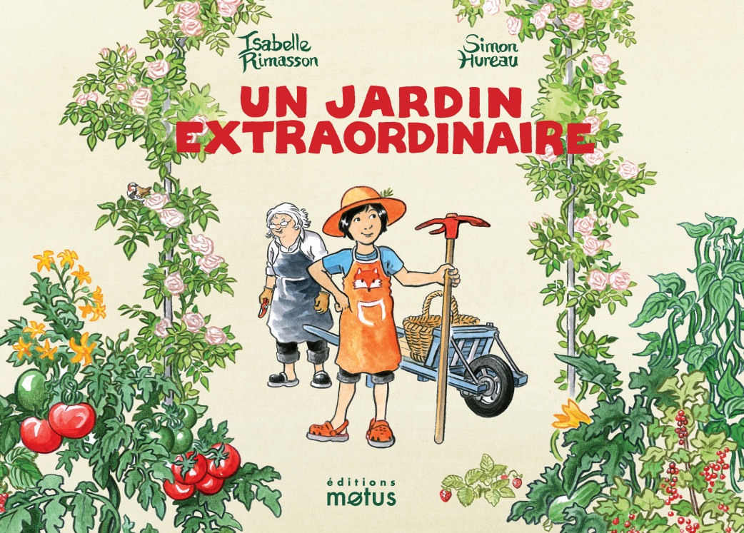 UN JARDIN EXTRAORDINAIRE - Isabelle RIMASSON - MOTUS