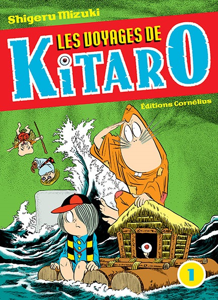 LE VOYAGE DE KITARO T01 - Shigeru Mizuki - CORNELIUS