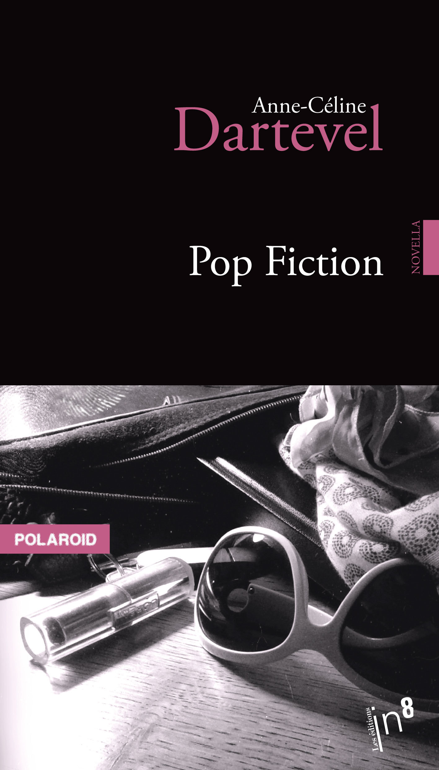 POP FICTION - Anne-Céline Dartevel - ATELIER IN8