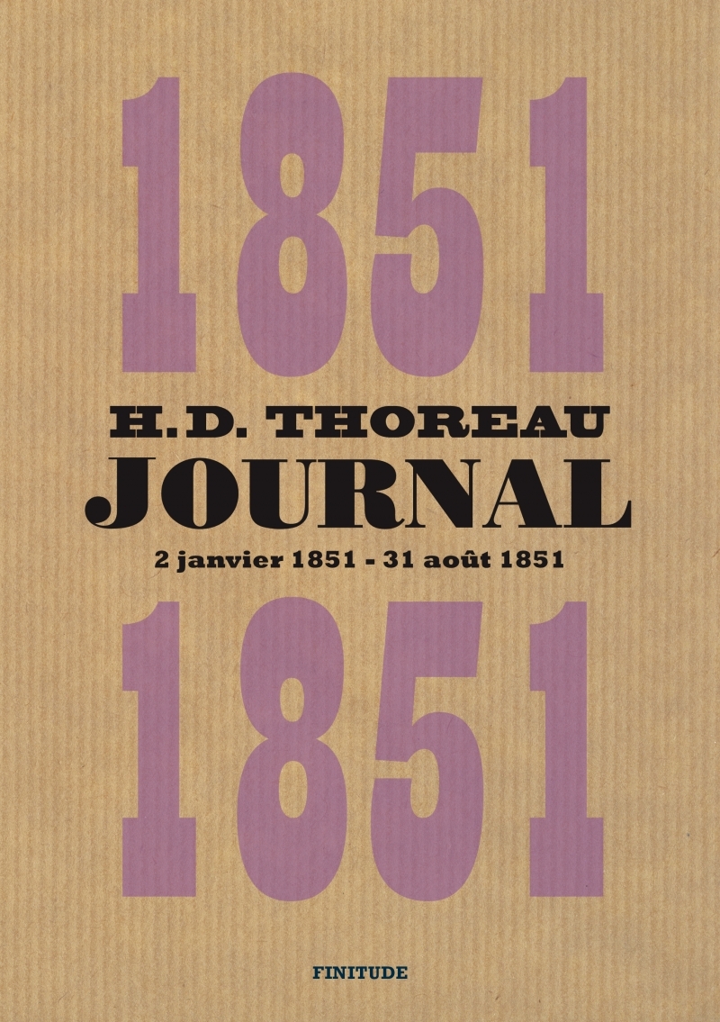 JOURNAL JANVIER-AOUT 1851 - Henry D. THOREAU - FINITUDE