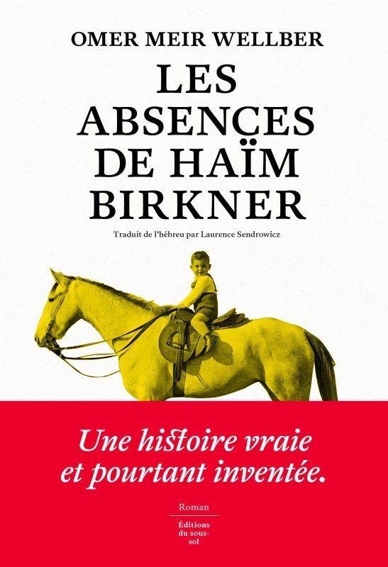 LES ABSENCES DE HAIM BIRKNER - Omer Meir Wellber - SOUS SOL