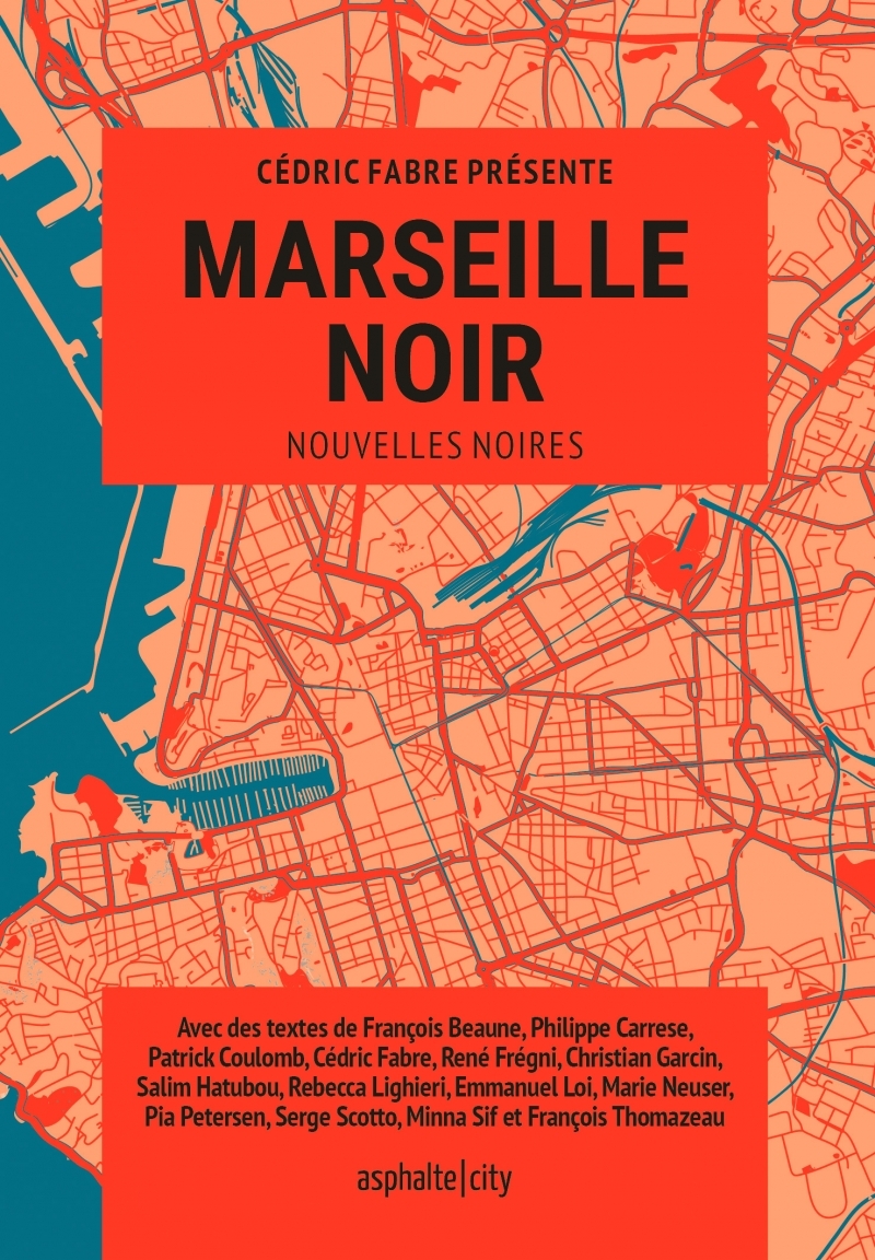 MARSEILLE NOIR - Cédric Fabre - ASPHALTE