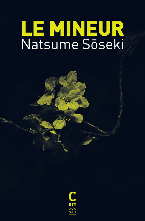 LE MINEUR - Natsume Soseki - CAMBOURAKIS