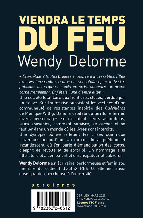 VIENDRA LE TEMPS DU FEU (POCHE) - Wendy Delorme - CAMBOURAKIS