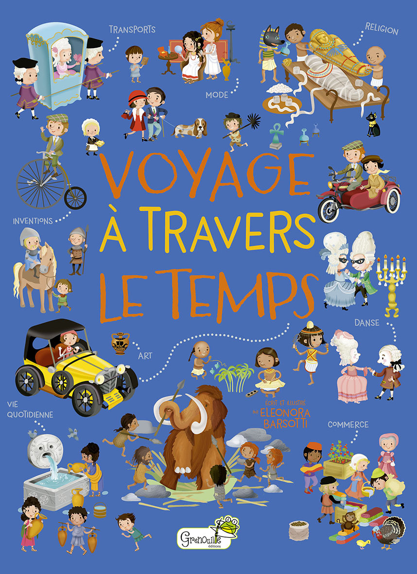 VOYAGE A TRAVERS LE TEMPS - Eleonora Barsotti - GRENOUILLE